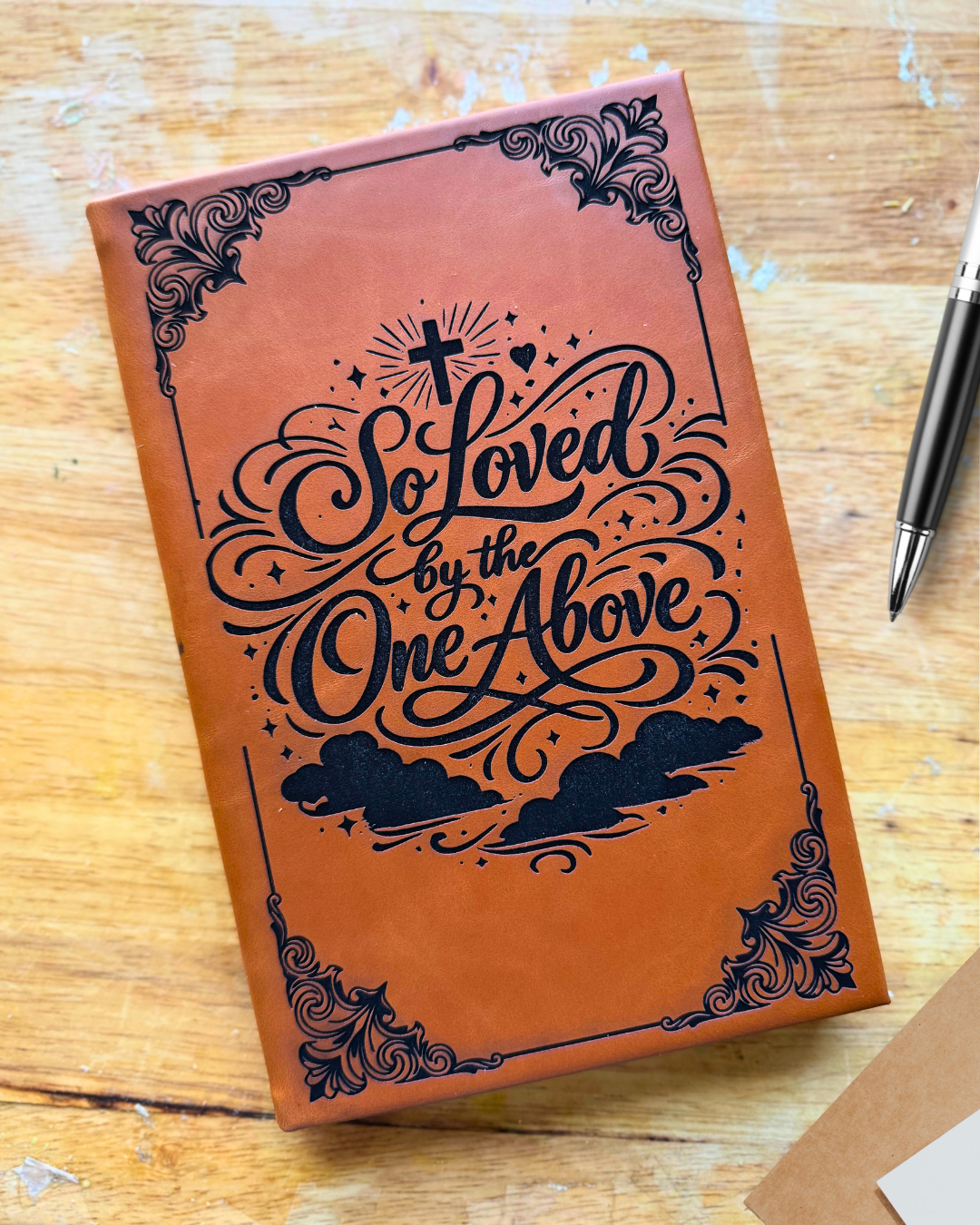 "Loved by the one above" Journal